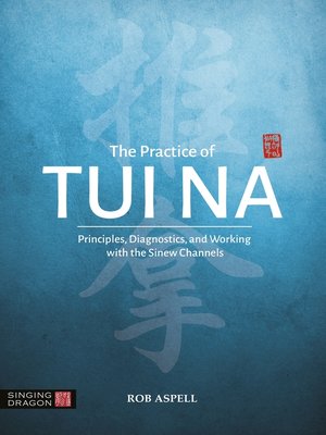 cover image of The Practice of Tui Na